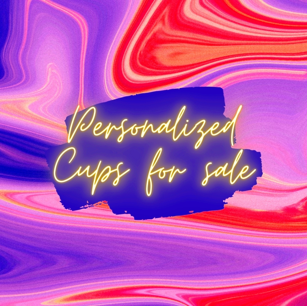 Customized Cups